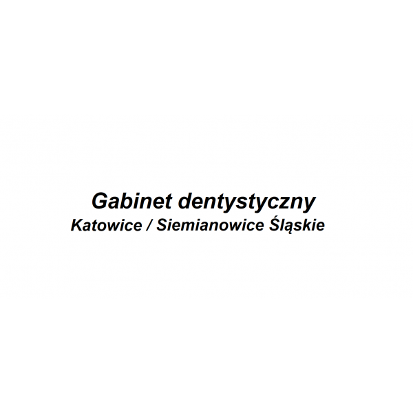 Gabinet dentystyczny Katowice / Siemianowice Śląskie